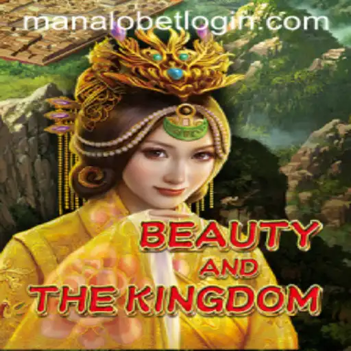 Exploring BeautyAndTheKingdom: The Enchanting World of ManaloBet's Latest Game