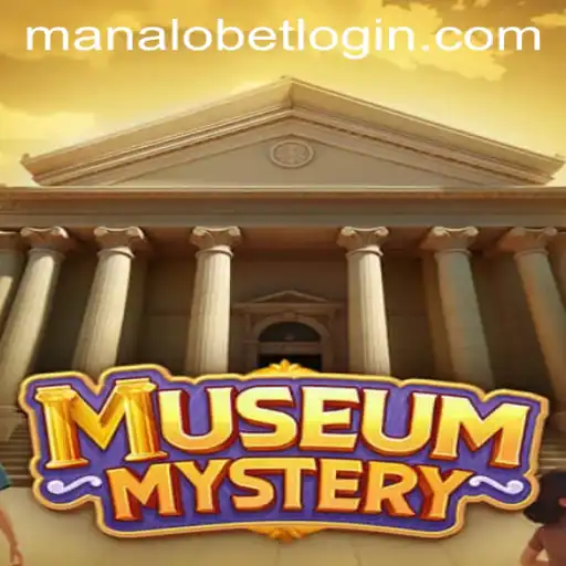Unravel the Secrets: Exploring the Enigmatic World of MuseumMystery with ManaloBet