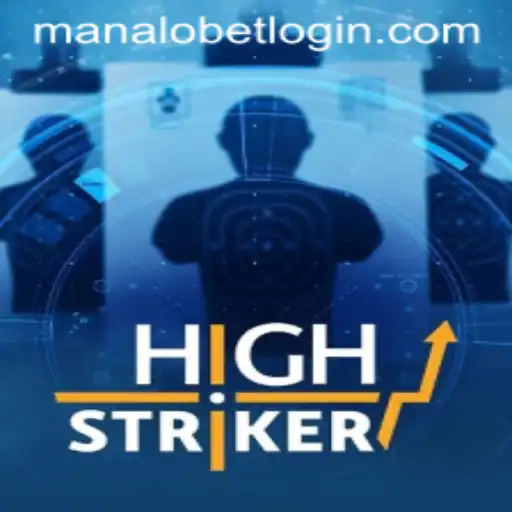HighStriker: A Riveting Gaming Experience with ManaloBet